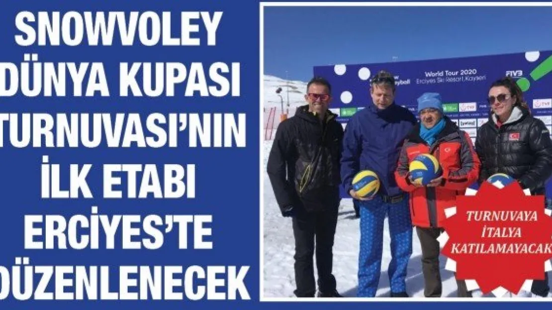 Snowvoley Dünya Kupası Turnuvası'nın ilk etabı Erciyes'te düzenlenecek