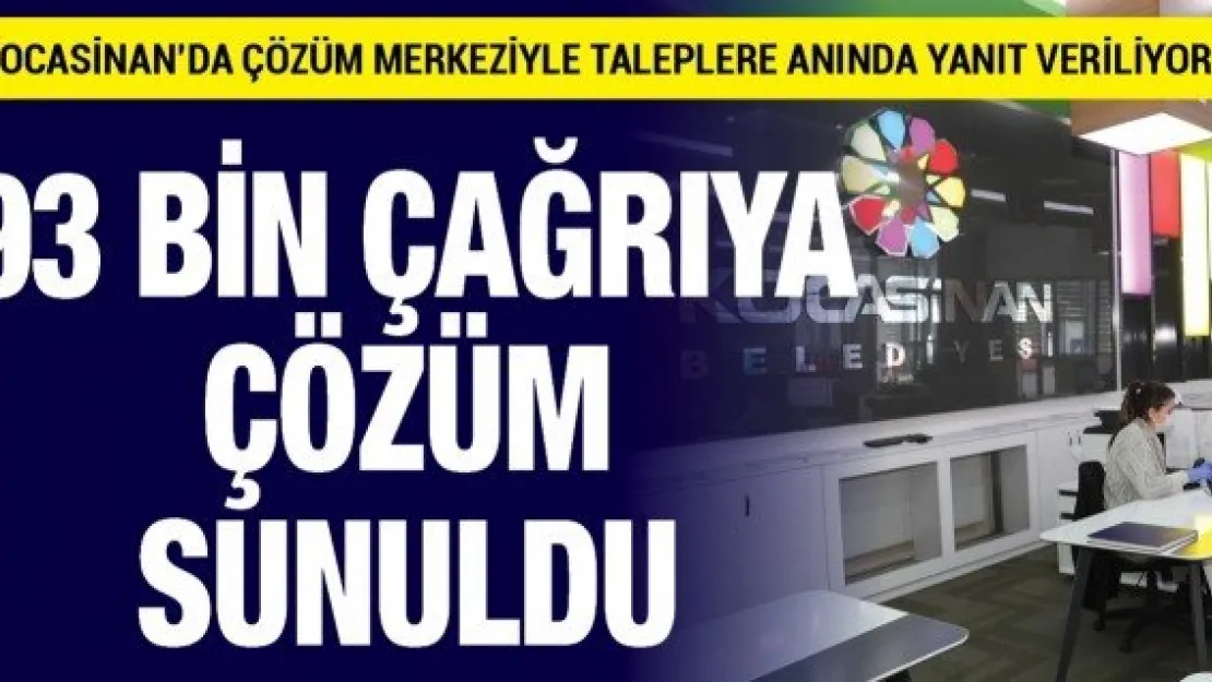 93 bin çağrıya çözüm sunuldu