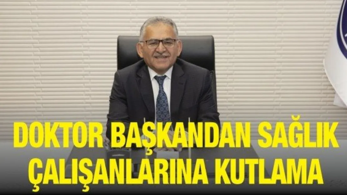 Doktor başkandan sağlık çalışanlarına kutlama