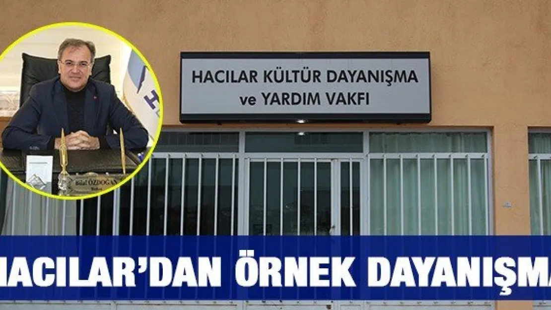 HACILAR'DAN ÖRNEK DAYANIŞMA