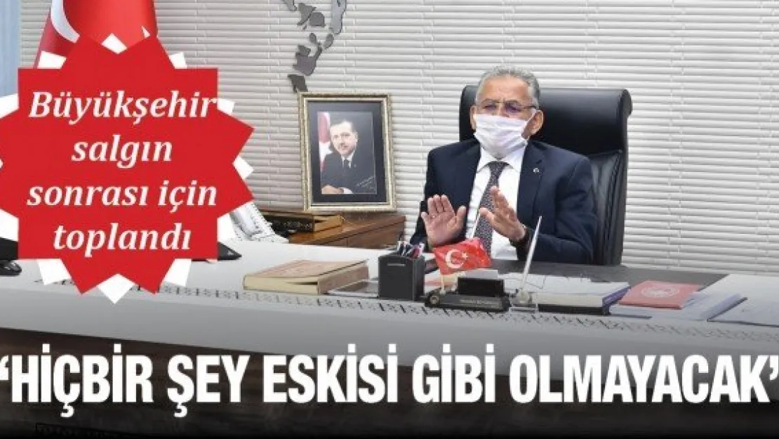 'Hiçbir şey eskisi gibi olmayacak'