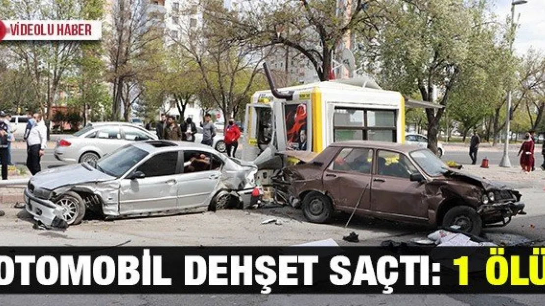OTOMOBİL DEHŞET SAÇTI: 1 ÖLÜ