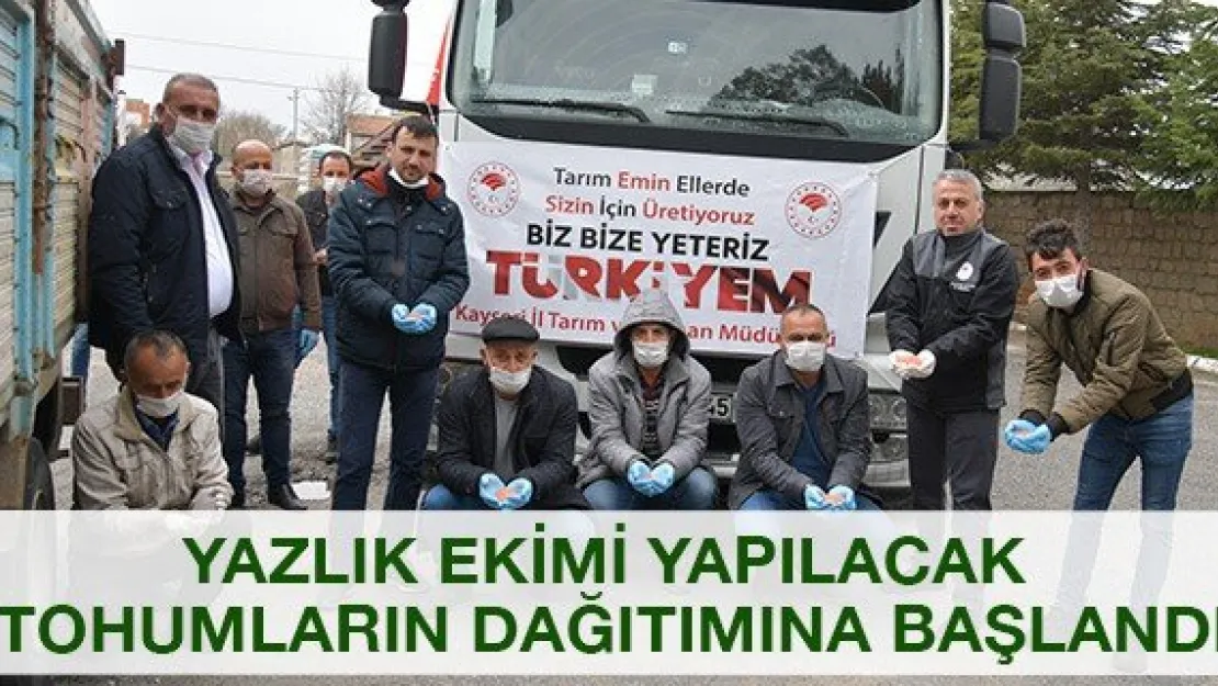 Yazlık ekimi yapılacak tohumların dağıtımına başlandı