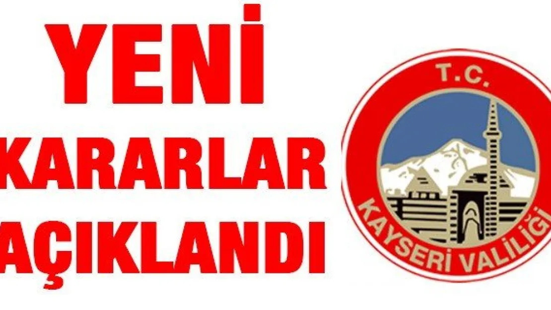 Yeni Kararlar Açıklandı