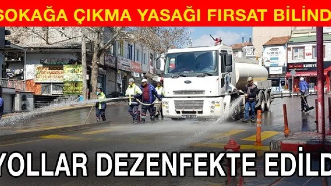 YOLLAR DEZENFEKTE EDİLDİ