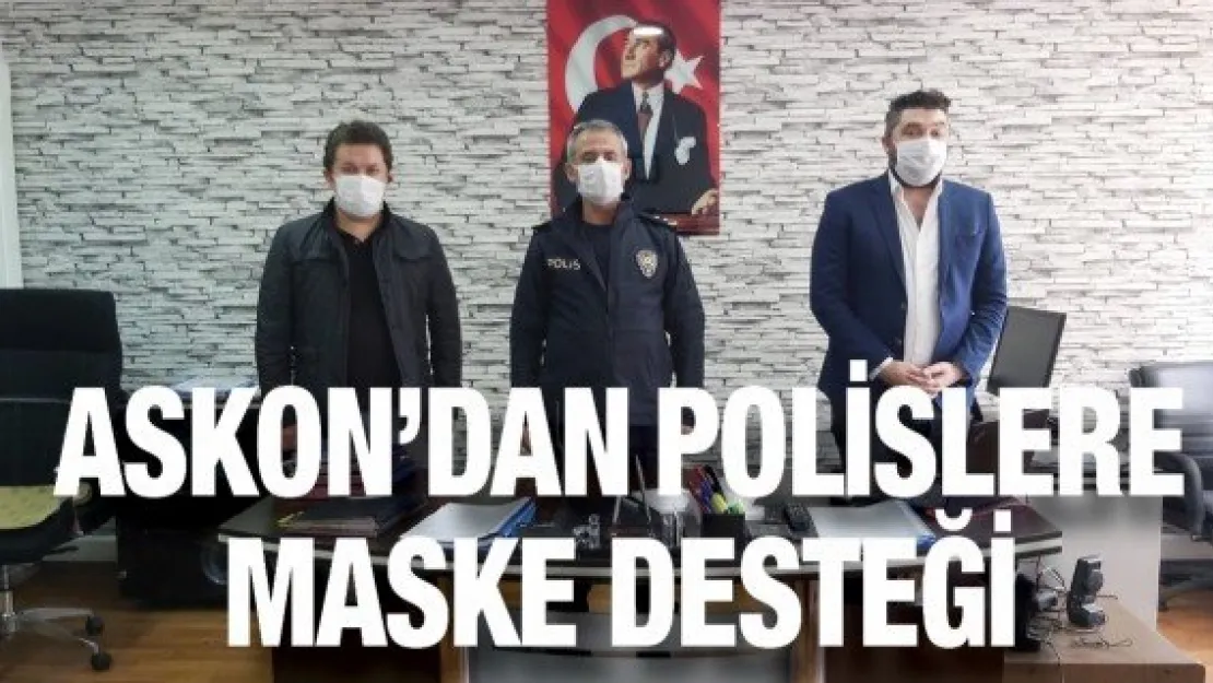 Askon'dan polislere maske desteği