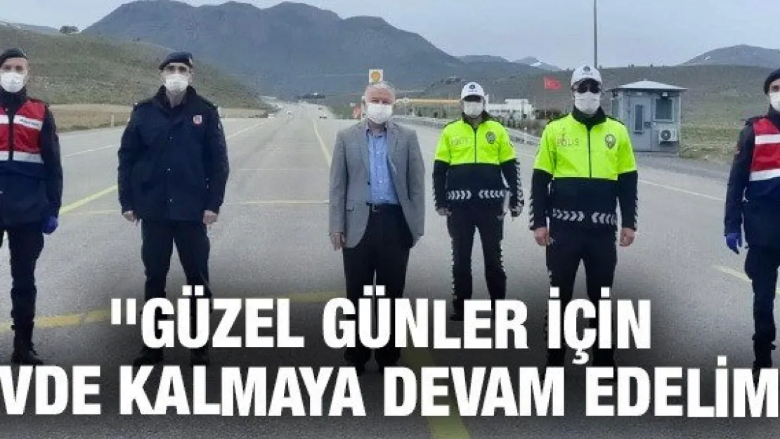 Duru: Güzel günler için evde kalmaya devam edelim