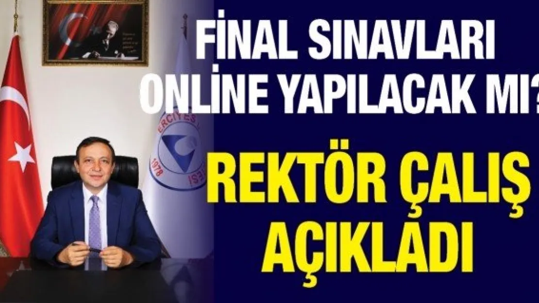 Final sınavları online yapılacak mı?