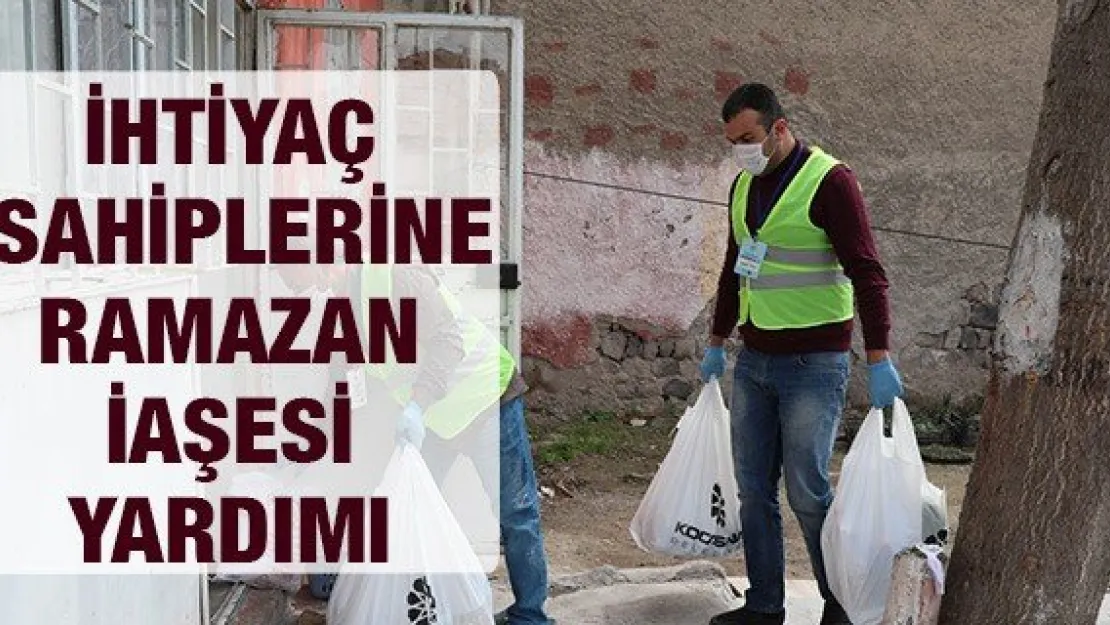 İHTİYAÇ SAHİPLERİNE RAMAZAN İAŞESİ YARDIMI