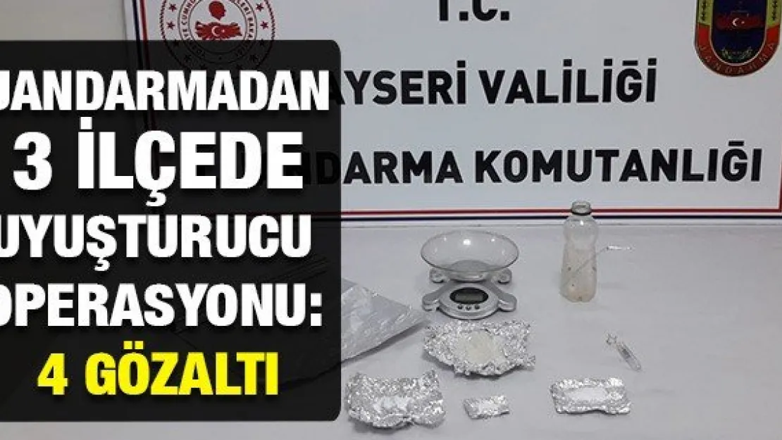 Jandarmadan 3 ilçede uyuşturucu operasyonu: 4 gözaltı