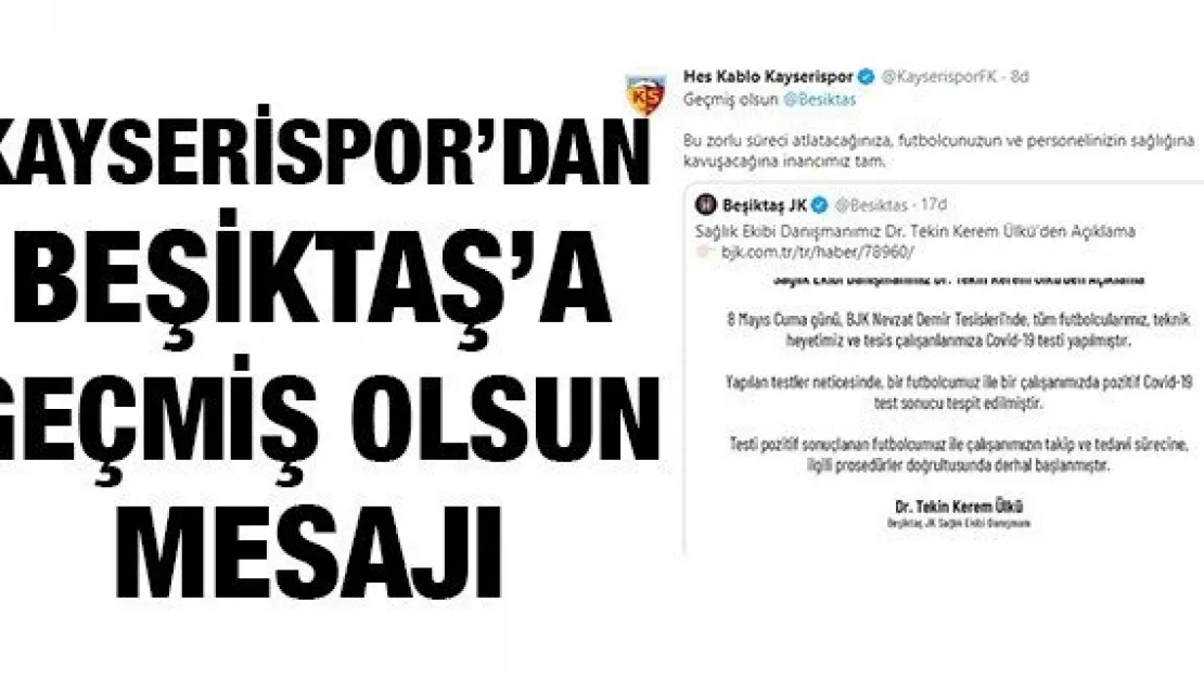 Kayserispor'dan Beşiktaş'a geçmiş olsun mesajı