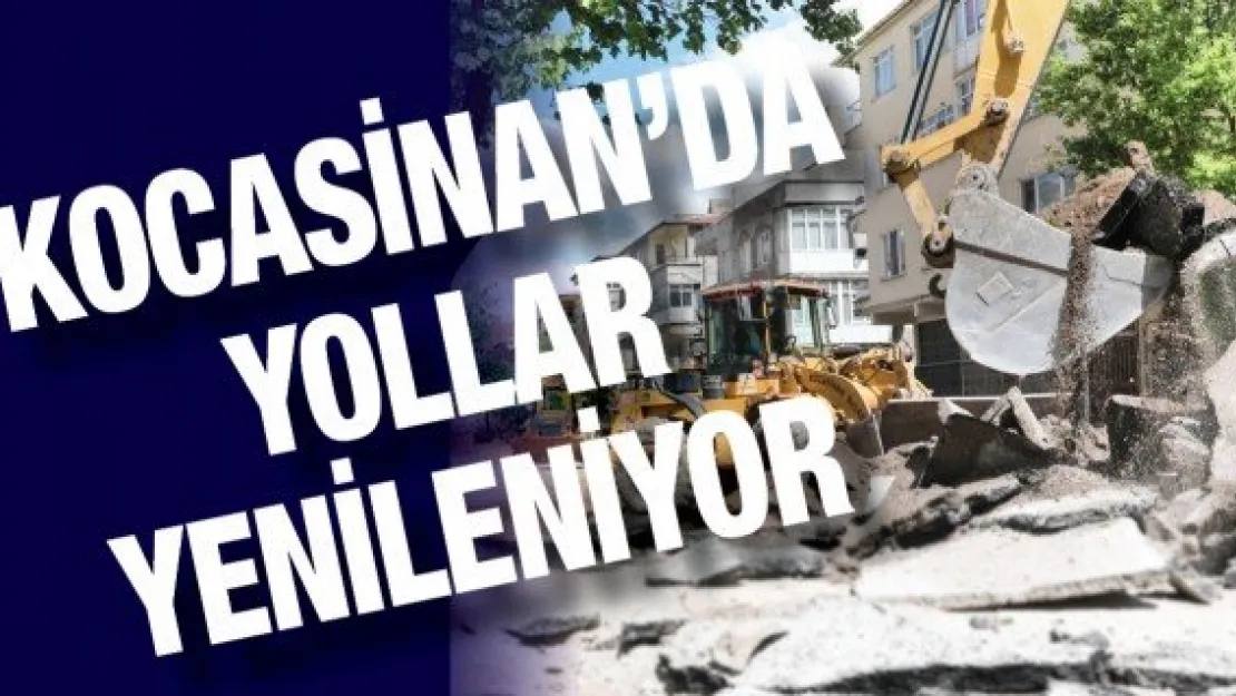 Kocasinan'da yollar yenileniyor