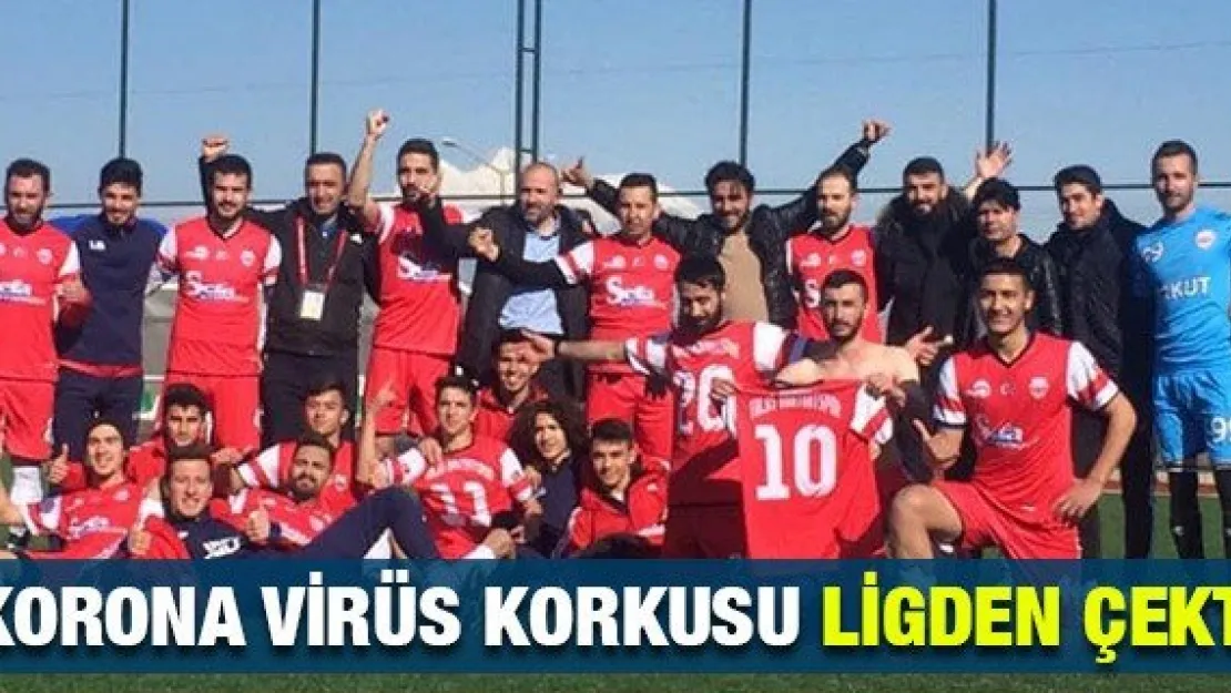 Korona virüs korkusu ligden çekti