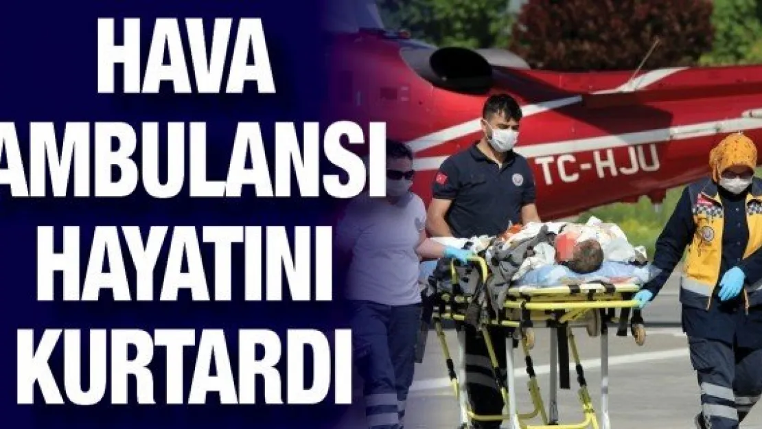 Madende dinamit patlayınca yaralandı, hava ambulansı hayatını kurtardı