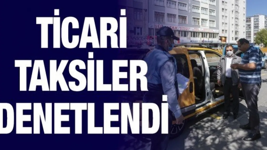 Ticari taksiler denetlendi