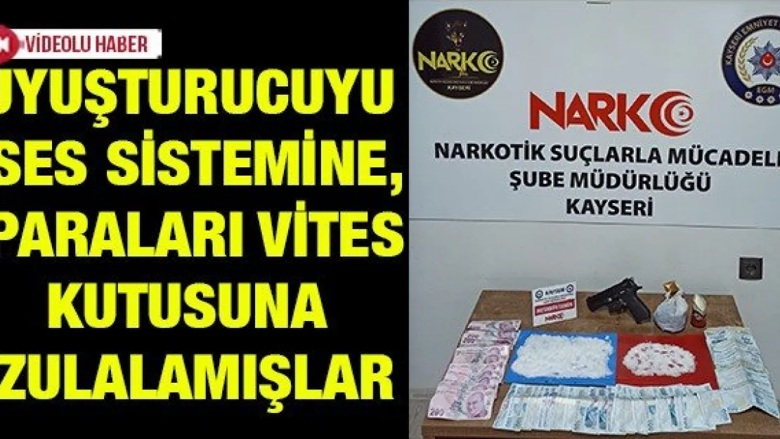 Uyuşturucuyu ses sistemine, paraları vites kutusuna zulalamışlar