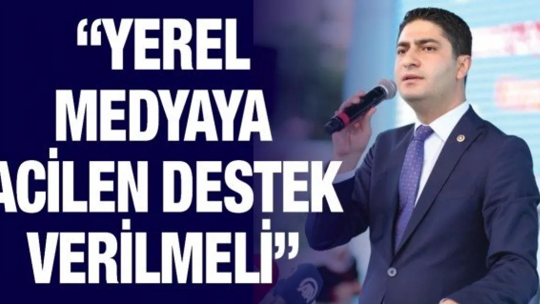 'Yerel medyaya acilen destek verilmeli'