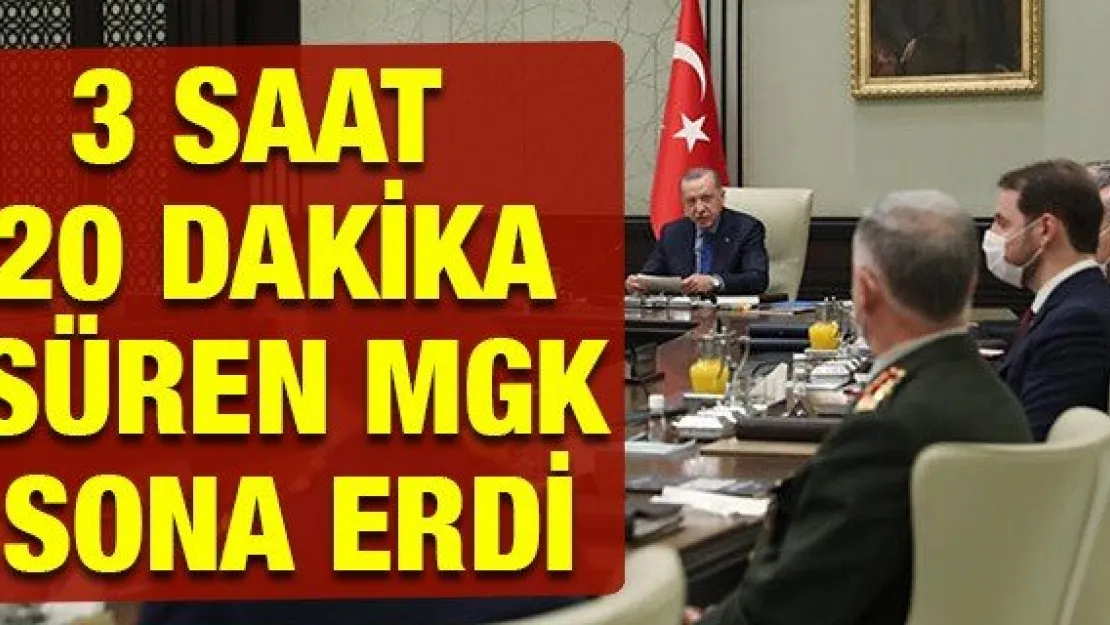 3 SAAT 20 DAKİKA SÜREN MGK SONA ERDİ