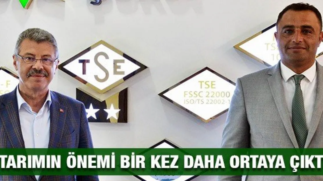 Akay: &quotTarımın önemi bir kez daha ortaya çıktı"