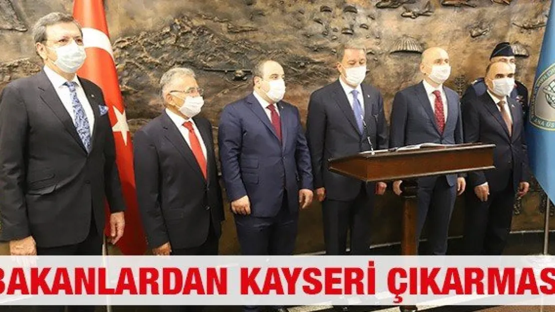 Bakanlardan Kayseri Çıkarması