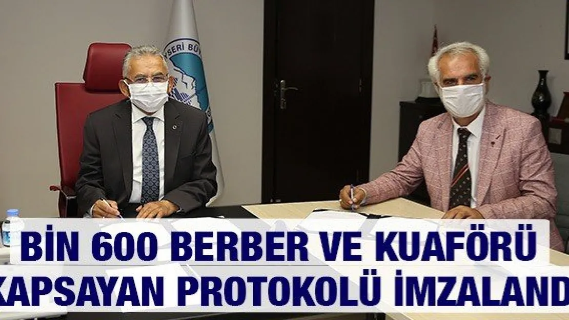 Bin 600 berber ve kuaförü kapsayan protokolü imzalandı