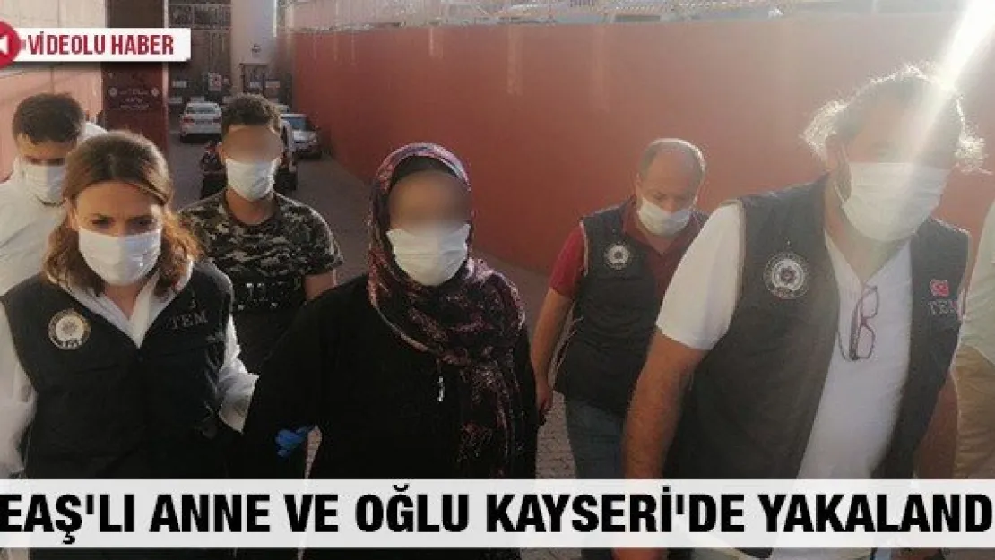 DEAŞ'lı anne ve oğlu Kayseri'de yakalandı