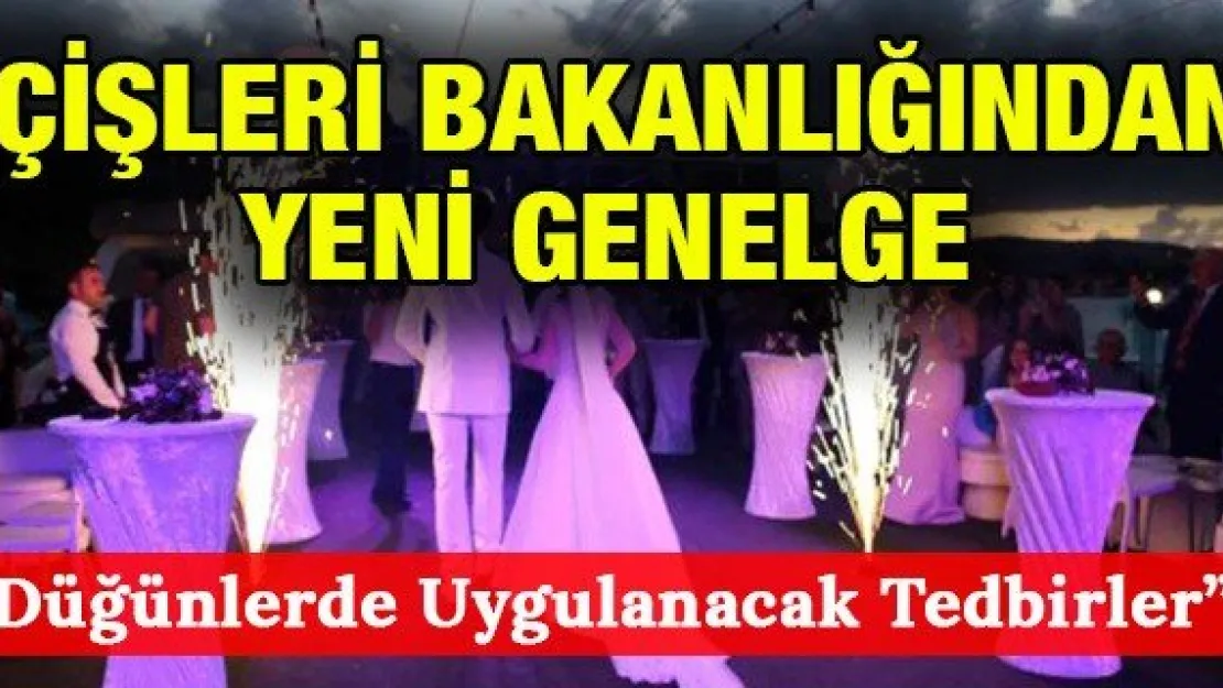 Düğünlerde Uygulanacak Tedbirler Açıklandı