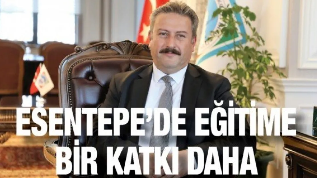 Esentepe'de eğitime bir katkı daha