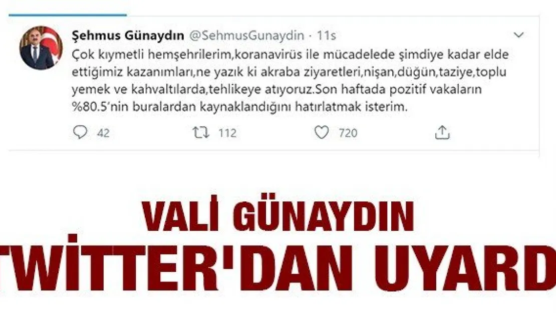 Günaydın twitter'dan uyardı