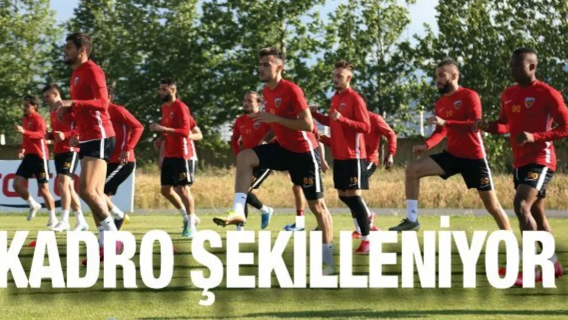 Kayserispor'da kadro şekilleniyor