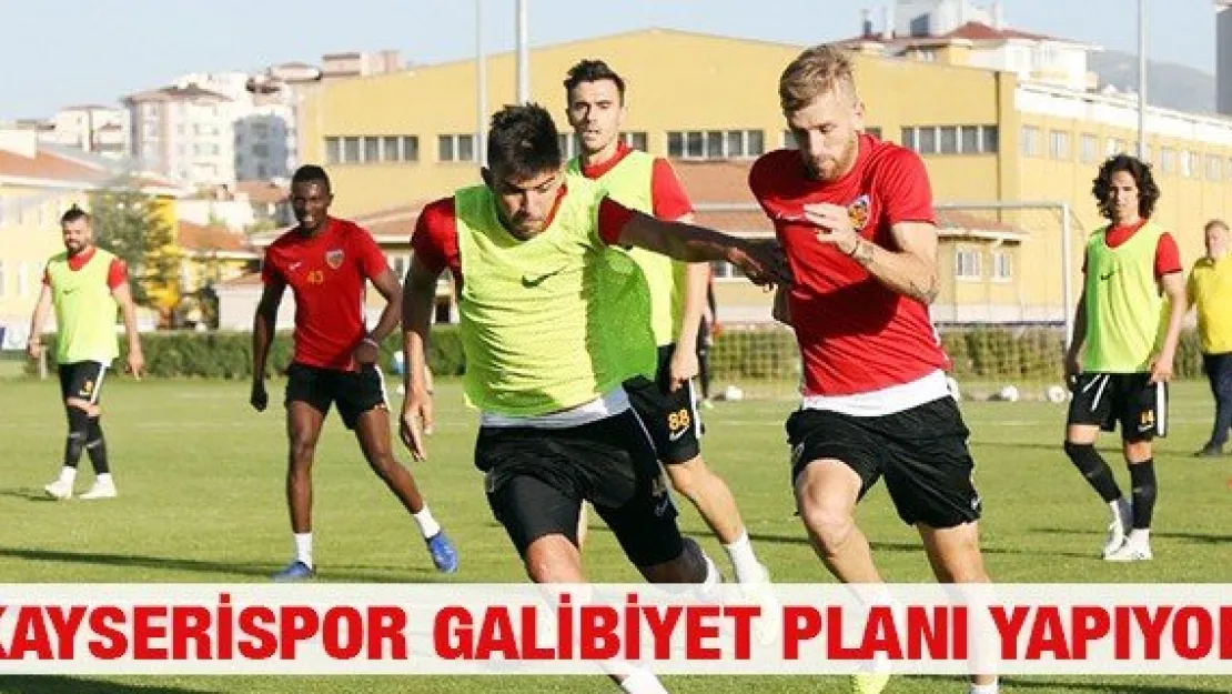 Kayserispor galibiyet planı yapıyor