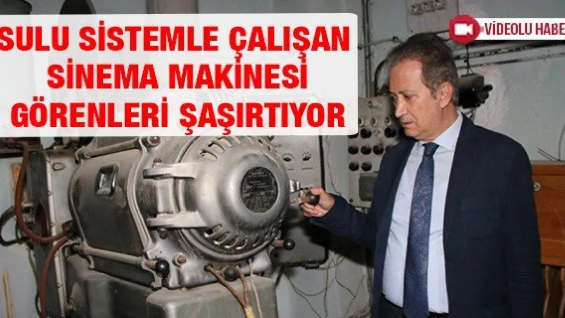 Sulu sistemle çalışan sinema makinesi görenleri şaşırtıyor
