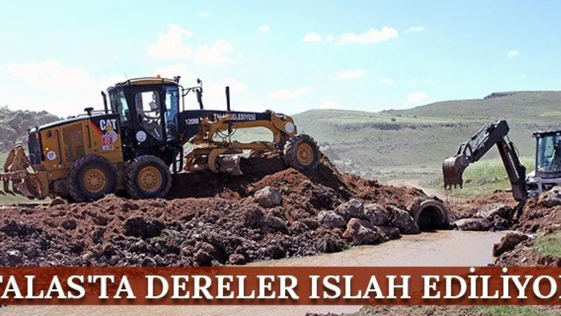 Talas'ta dereler ıslah ediliyor