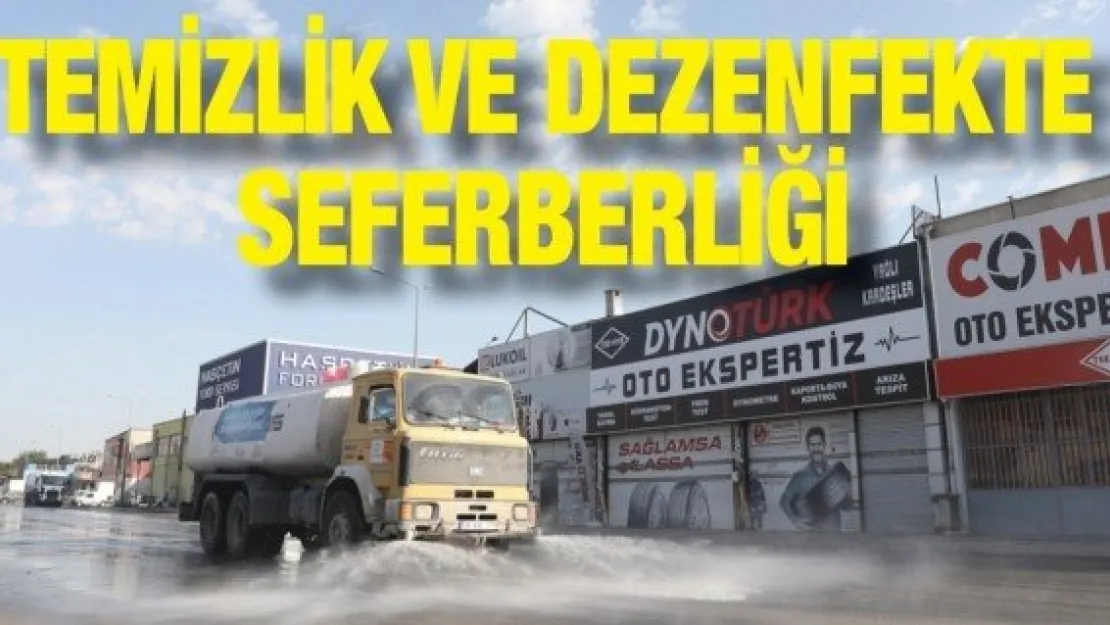 Temizlik ve dezenfekte seferberliği