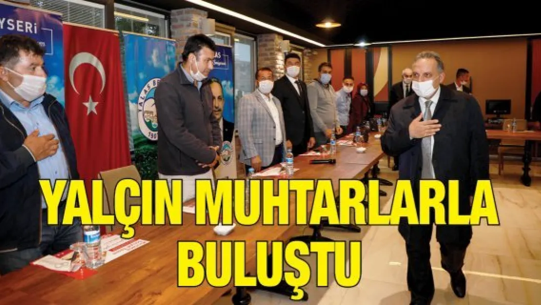 Yalçın muhtarlarla buluştu