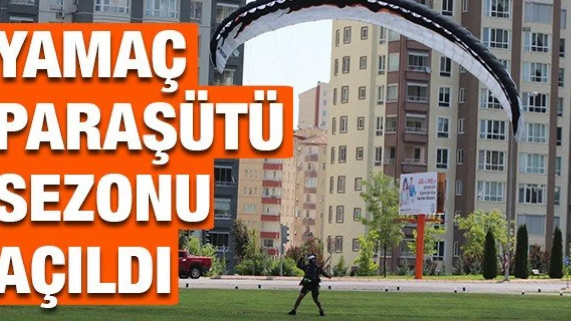 Yamaç paraşütü sezonu açıldı