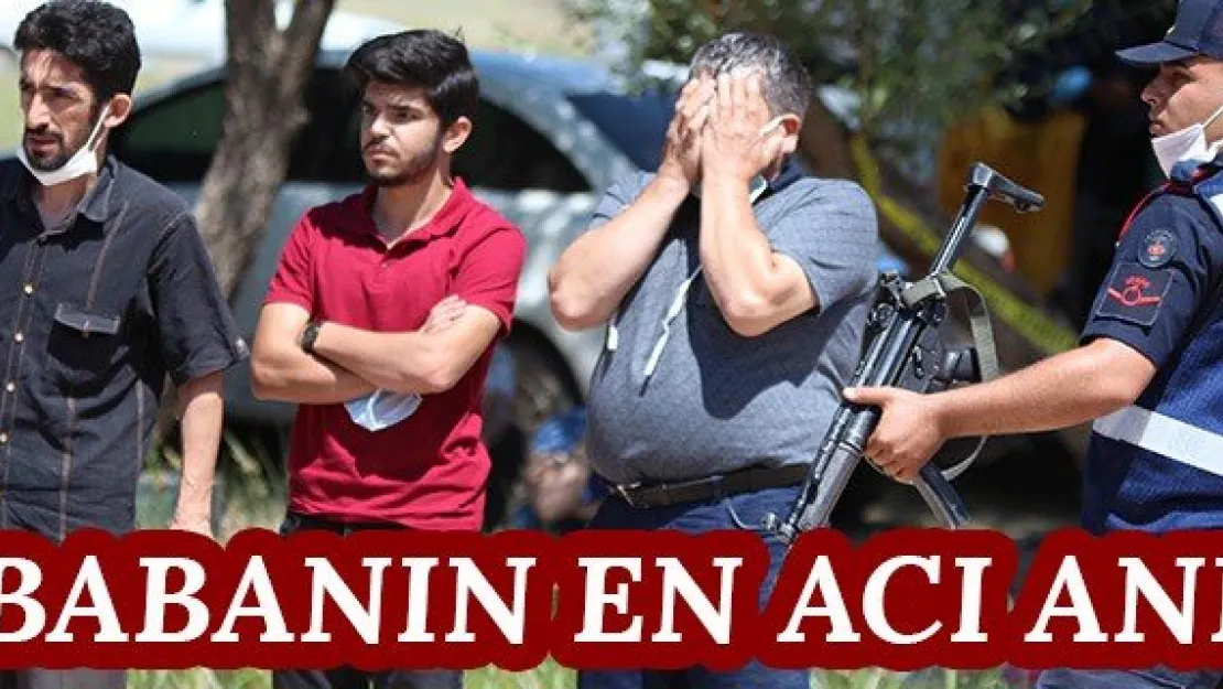 Babanın en acı anı