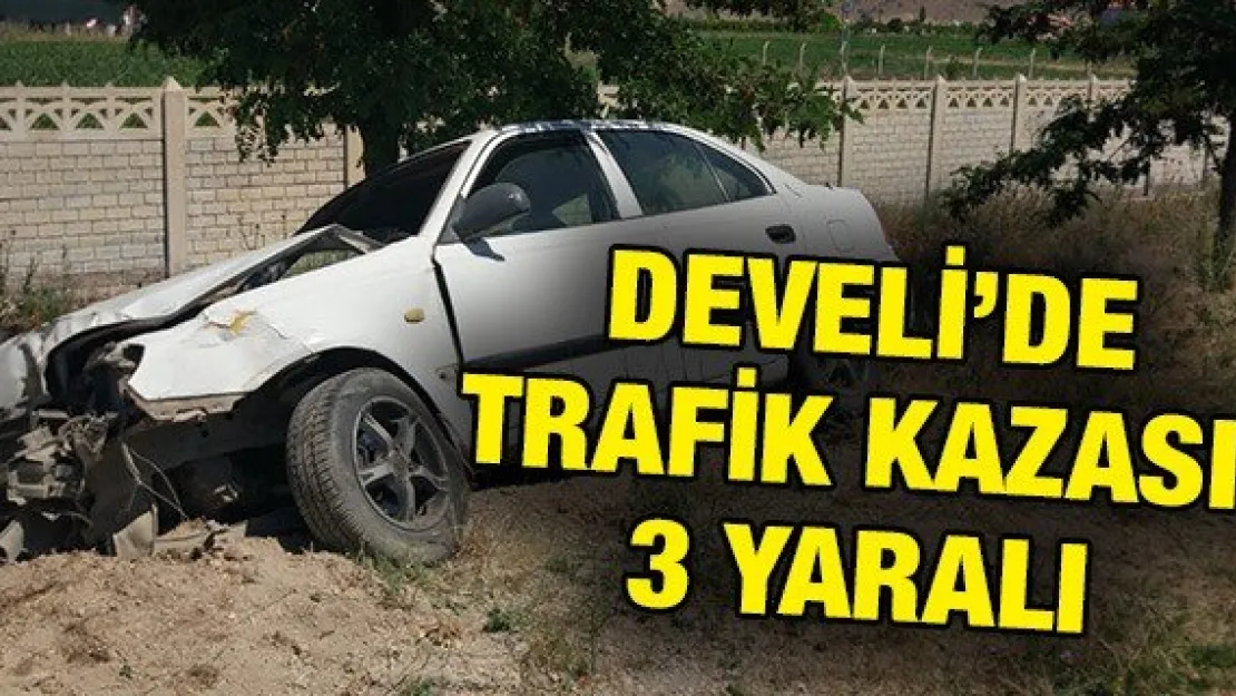 Develi'de trafik kazası: 3 yaralı