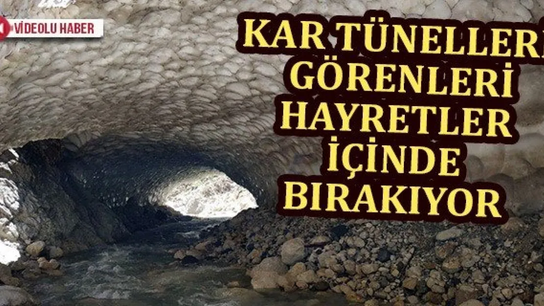 Kar tünelleri görenleri hayretler içinde bırakıyor