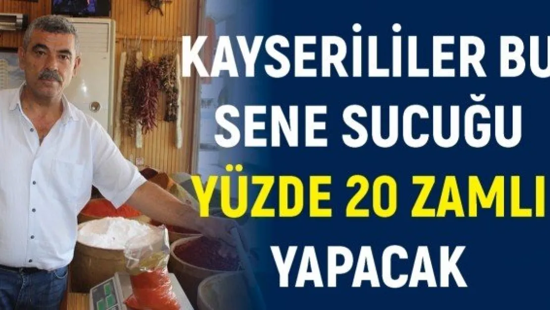 Kayserililer bu sene sucuğu yüzde 20 zamlı yapacak