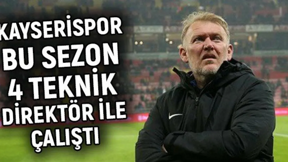 Kayserispor bu sezon 4 teknik direktör ile çalıştı