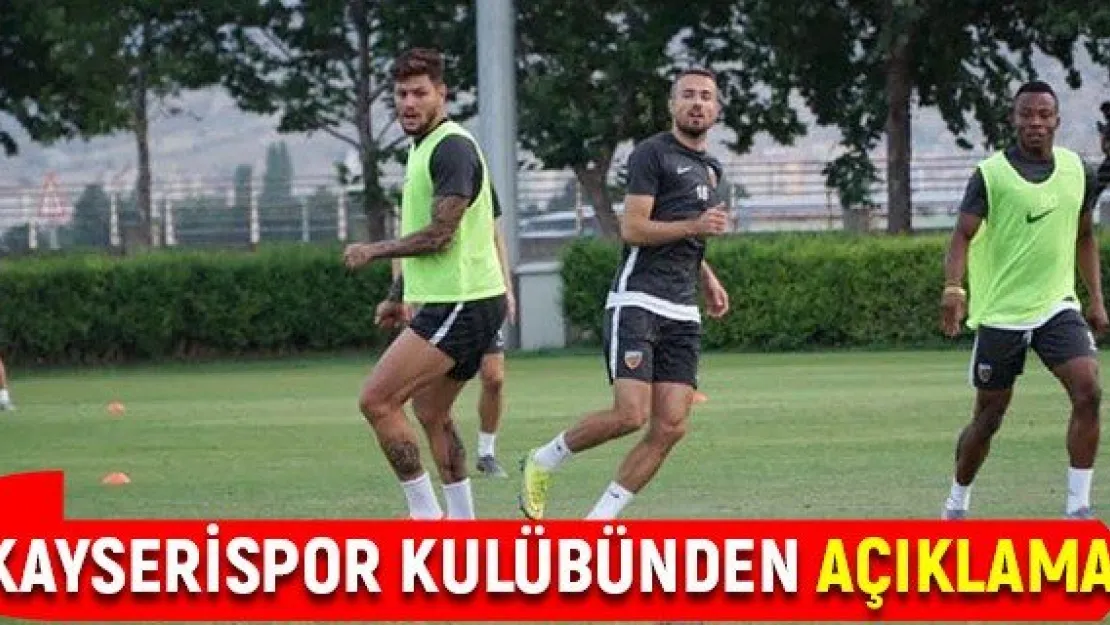 Kayserispor kulübünden açıklama