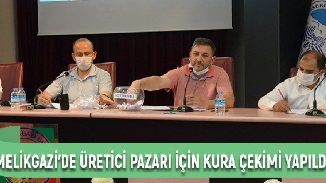 Melikgazi'de üretici pazarı için kura çekimi yapıldı