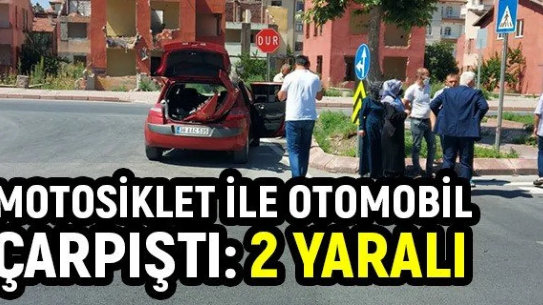Motosiklet ile otomobil çarpıştı: 2 yaralı