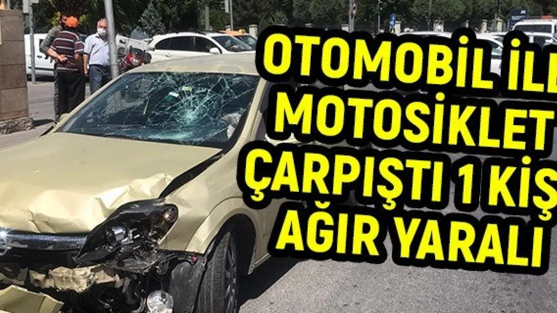 Otomobil ile motosiklet çarpıştı 1 kişi ağır yaralı