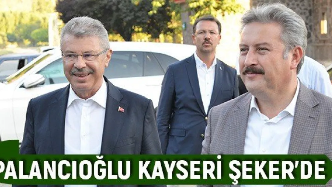 Palancıoğlu Kayseri Şeker'de