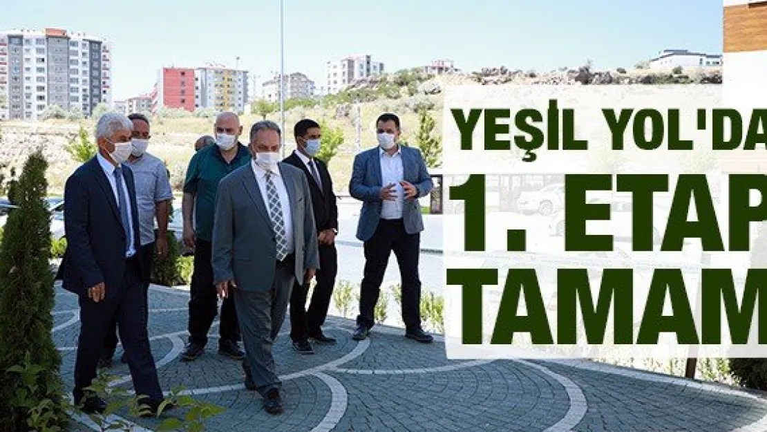 Yeşil Yol'da 1. Etap tamam