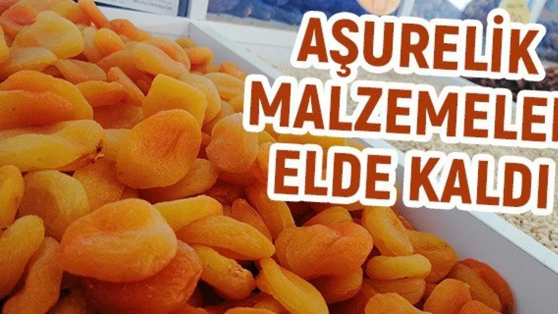 Aşurelik malzemeler elde kaldı