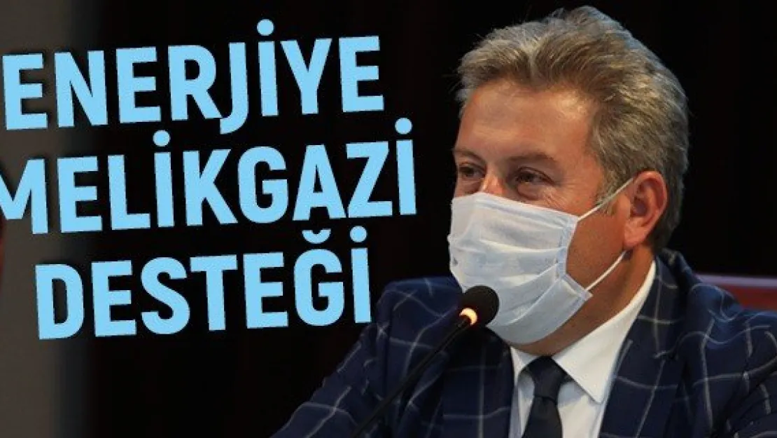 Enerjiye Melikgazi desteği