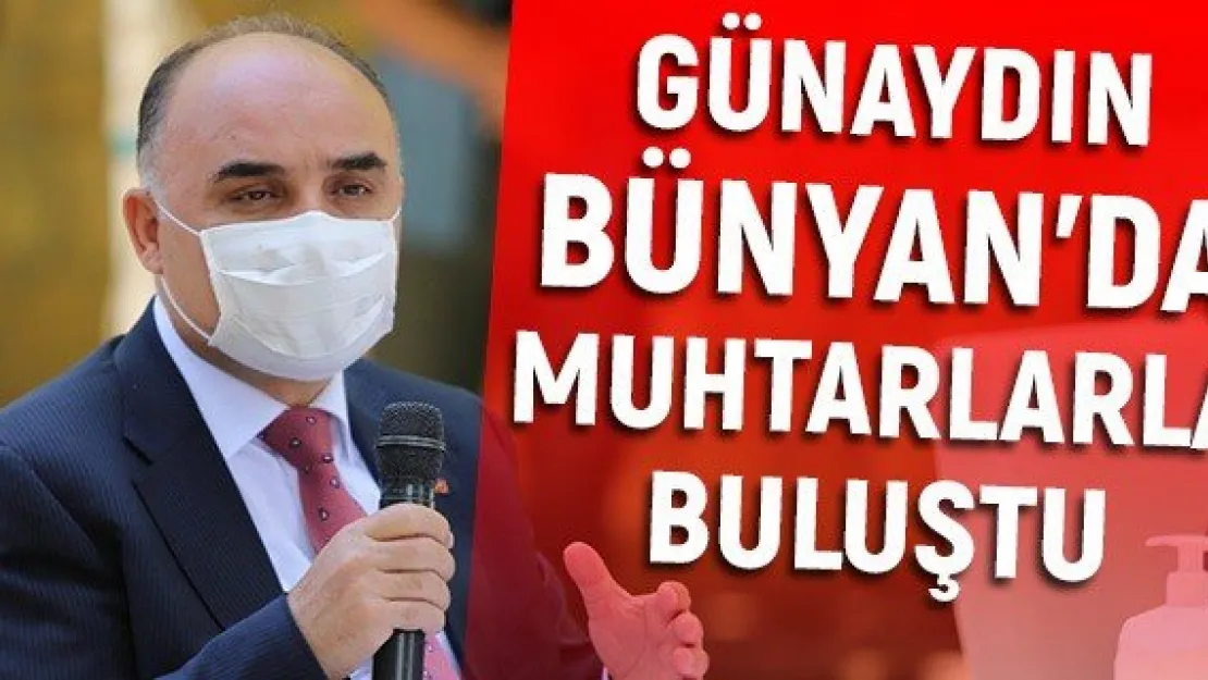 ​Günaydın Bünyan'da Muhtarlarla Buluştu